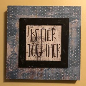 Better Together wooden sign